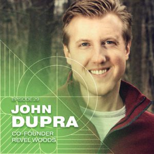 Building Brands Ep 29 - John Dupra - Designing Modern Digital Customer Experiences
