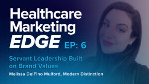 Servant Leadership Built on Brand Values | EP 6 w/ Melissa DelFino Mulford