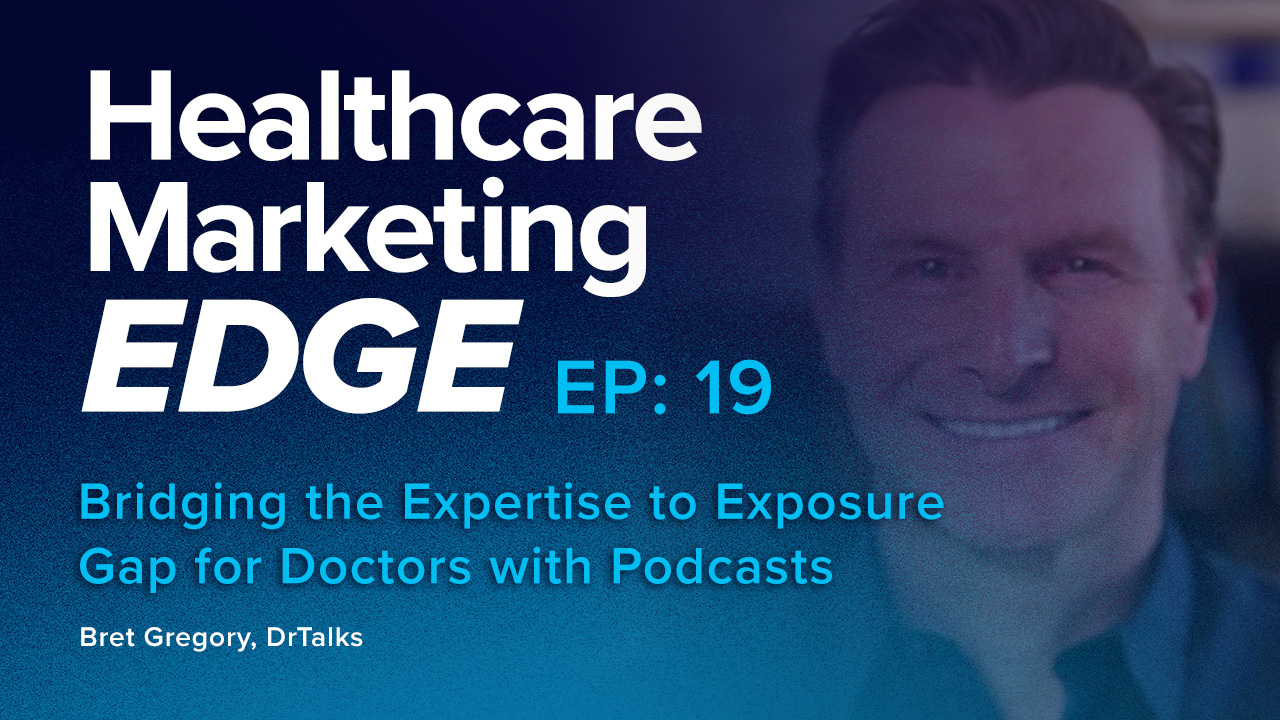 Bridging the Expertise to Exposure Gap for Doctors with Podcasts | EP 19